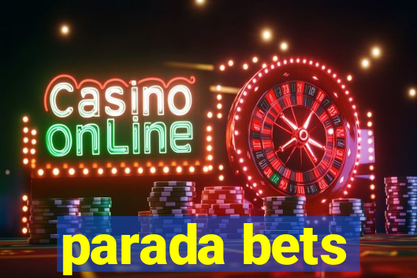 parada bets